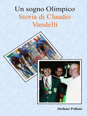 cover image of Un sogno Olimpico--Storia di Claudio Vandelli